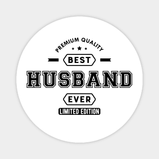 Husband - Best husband ever limited edition Magnet